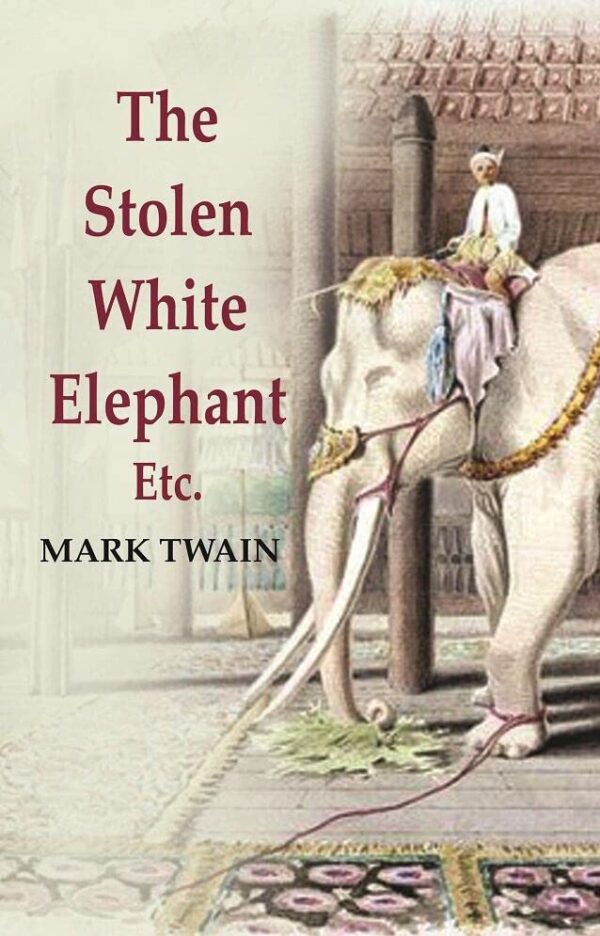 The Stolen White Elephant: Etc