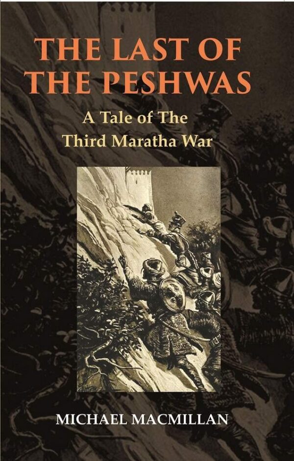 The Last of The Peshwas: A Tale of The Third Maratha War