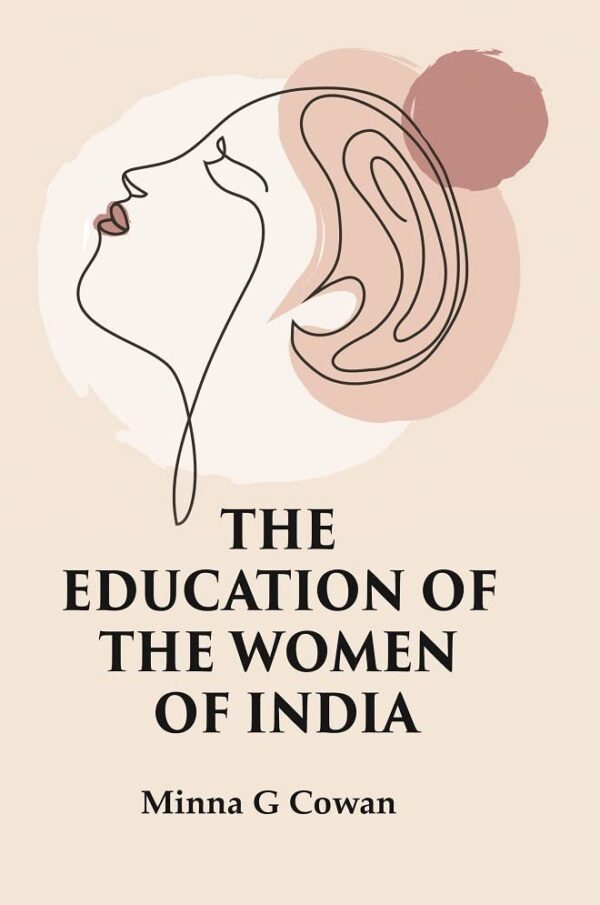 The Education of The Women of India [Hardcover]