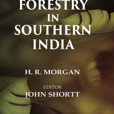 Forestry in Southern India [Hardcover]
