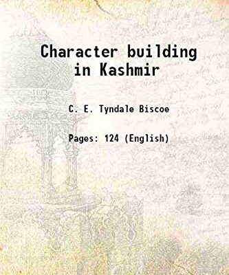 Character Building in Kashmir [Hardcover]