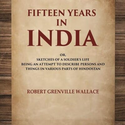 Fifteen Years In India