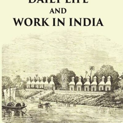 Daily Life and Work in India
