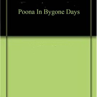 Poona In Bygone Days [Hardcover]