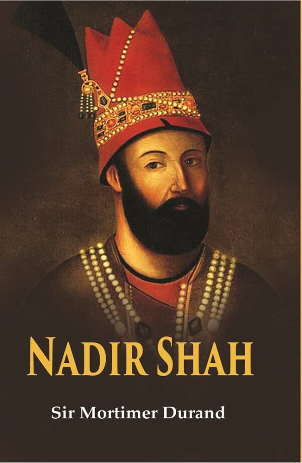 Nadir Shah [Hardcover]