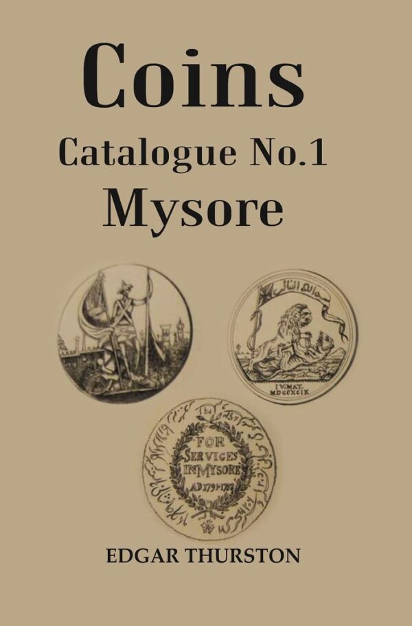 Coins Catalogue No.1 Mysore [Hardcover]