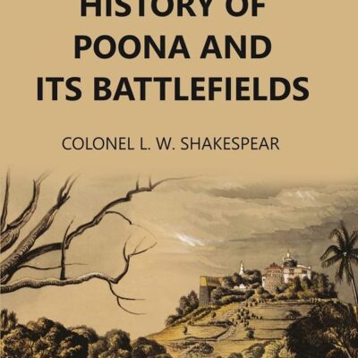 A Local History of Poona and Its Battlefields