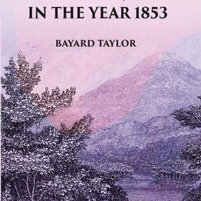 A Visit to India, China and Japan in the Year 1853 [Hardcover]