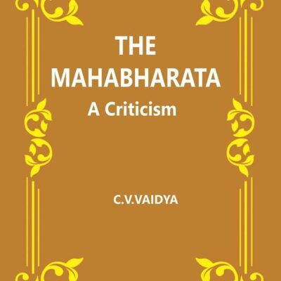 The Mahabharata : A Criticism