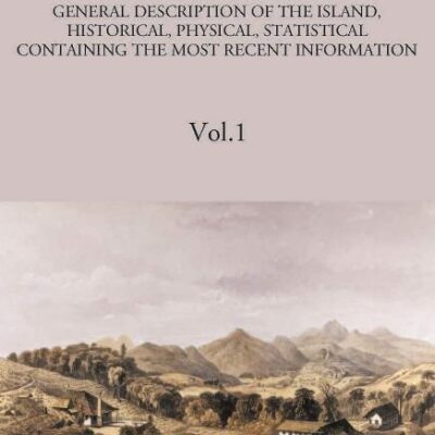 Ceylon:- A General Description Of The Island, Historical, Physical, Statistical