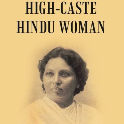 The High-Caste Hindu Woman