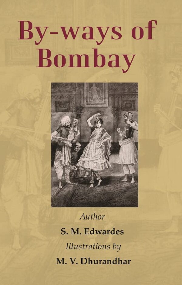 By-ways of Bombay [Hardcover]