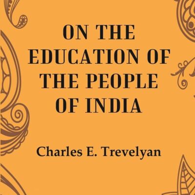 On the Education of the people of India