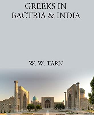 The Greeks in Bactria & India