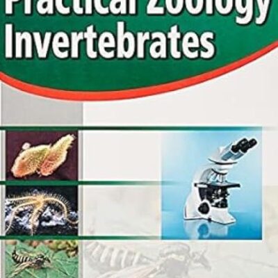 A Manual Of Practical Zoology: Invertebrates