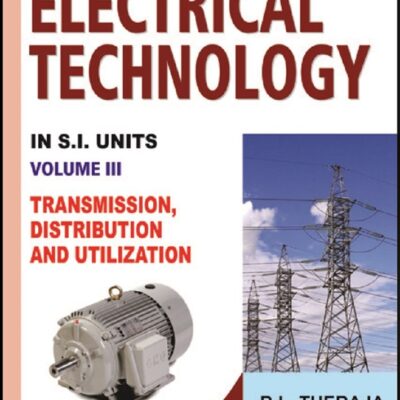 A Textbook Of Electrical Technology Volume - Iii