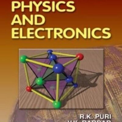 Solid State Physics And Electronics [Perfect Paperback] Puri R.K. and Babbar V.K.