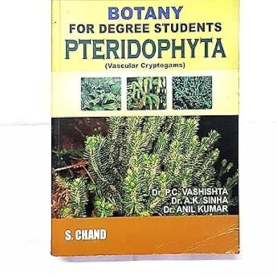 Botany For Degree Pteridophyta