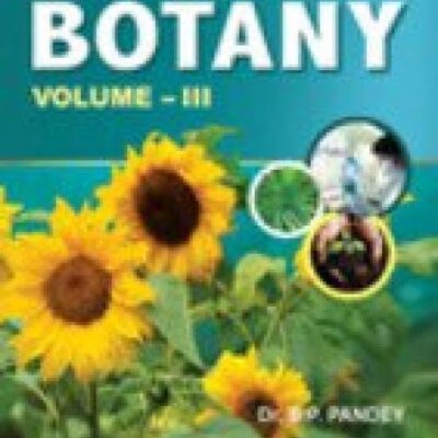 Modern Practical Botany Volume–III