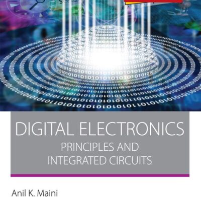 Digital Electronics: Principles and Integrated Circuits: As per AICTE