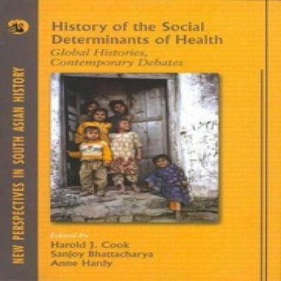 HISTORY OF THE SOCIAL DETERMINANTS OF HEALTH: