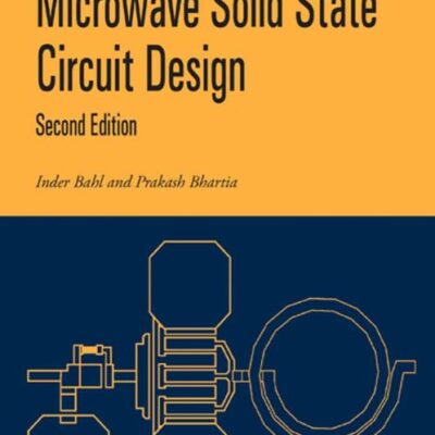 MICROWAVE SOLID STATE CIRCUIT DESIGN, 2ND EDITION
