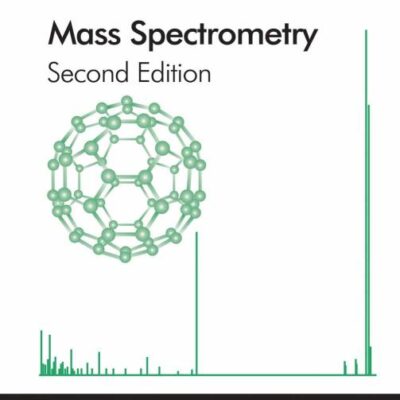 MASS SPECTROMETRY, 2ND EDITION (PART OF ACOL SERIES) (ORIGINAL PRICE $ 140.00)
