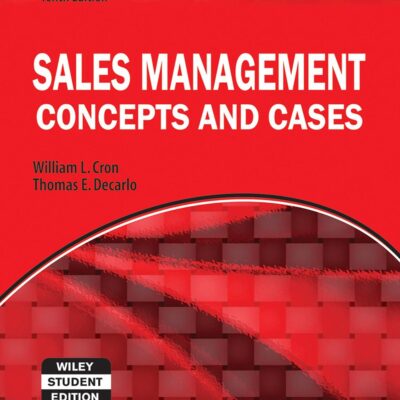SALES MANAGEMENT CONCEPTS AND CASES 10ED (ISV) (PB 2015)
