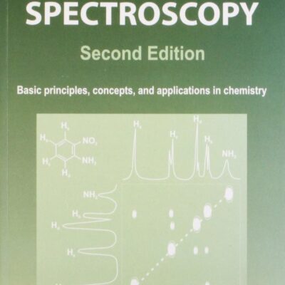 NMR SPECTROSCOPY: BASIC PRINCIPLES, CONCEPTS AND APPLICATION IN CHEMISTRY, 2ND EDN