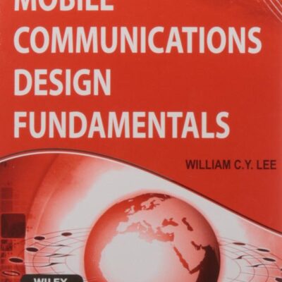 MOBILE COMMUNICATIONS DESIGN FUNDAMENTALS, 2ND EDITION