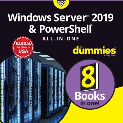 Windows Server 2019 & PowerShell All-in-One for Dummies