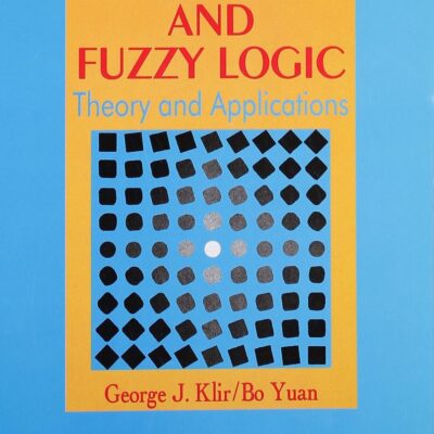 Fuzzy Sets and Fuzzy Logic: Theory and Applications