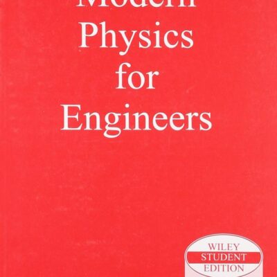 MODERN PHYSICS FOR ENGINEERS