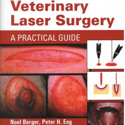 Veterinary Laser Surgery : A Practical Guide