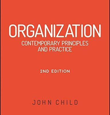 Organization: Contemporary Principles and Practices, 2ed