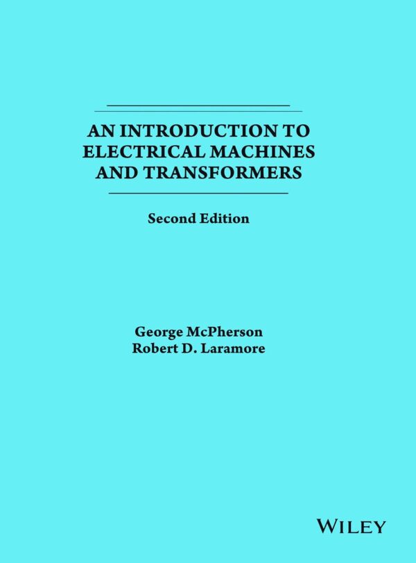 An Introduction to Electrical Machines and Transformers 2e