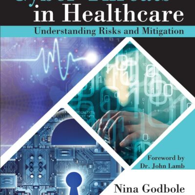 Cyber Threats in Healthcare : Understanding Risks and Mitigation | e