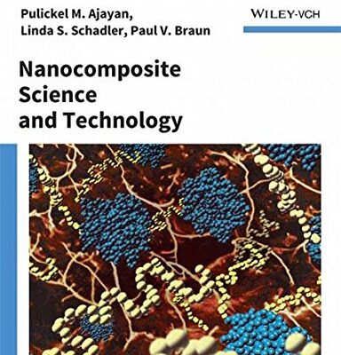 NANOCOMPOSITE SCIENCE AND TECHNOLOGY