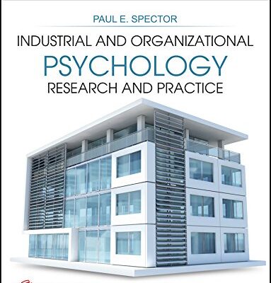 Industrial and Organizational Psychology: Research and Practice
