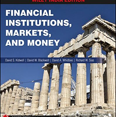 Financial Institutions, Markets and Money