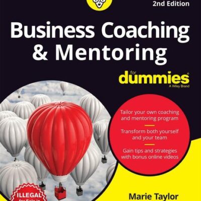 Business Coaching & Mentoring for Dummies, 2ed