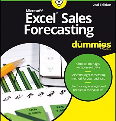 Microsoft Excel Sales Forecasting for Dummies, 2ed