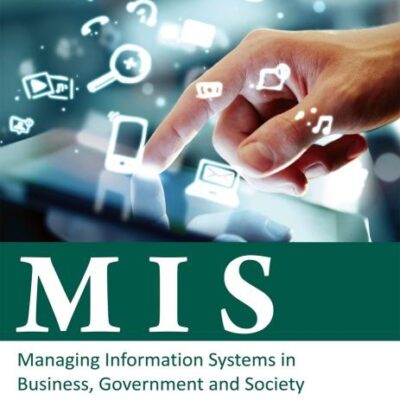 MIS: Managing Information Systems in Business, Government and Society, 2ed | IM | e | k