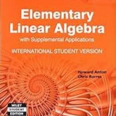 Elementary Linear Algebra with Supplemental Applications, 11ed, ISV | IM | BS | e
