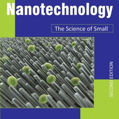 Nanotechnology: The Science of Small , 2ed | e