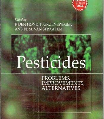 Pesticides: Problems Improvements Alternatives