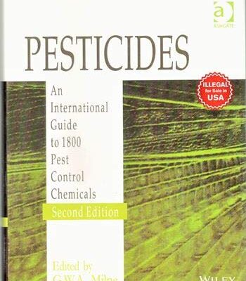 Pesticides: An International Guide to 1800 Pest Control Chemicals 2nd edn