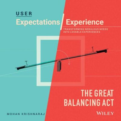User Expectations / Experience The Great Balancing Act | e