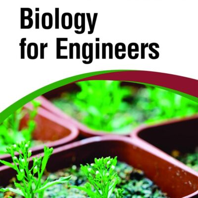 Biology for Engineers: As per Latest AICTE Curriculum