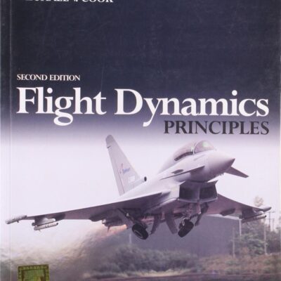 Flight Dynamics Principles 2Ed (Pb 2012)